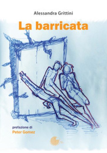 La barricata - Alessandra Grittini
