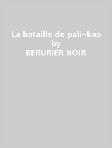 La bataille de pali-kao - BERURIER NOIR