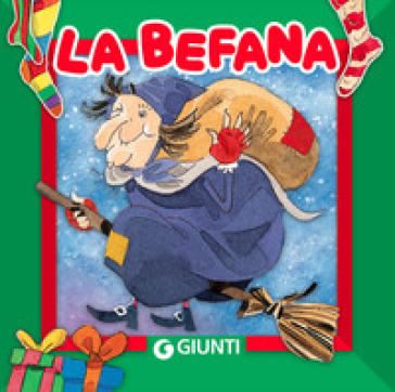 La befana. Ediz. a colori - Patrizia Nencini