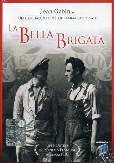 La bella brigata (DVD) - Julien Duvivier