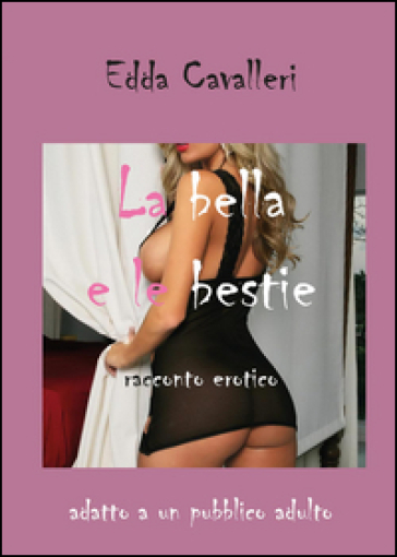 La bella e le bestie - Edda Cavalleri