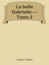 La belle Gabrielle Tome 2