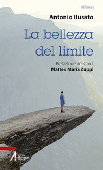 La bellezza del limite - Antonio Busato