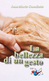 La bellezza di un gesto