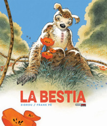 La bestia. 2. - Zidrou - Pé Frank