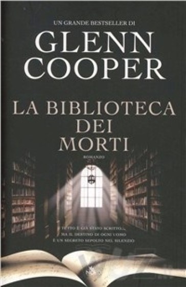 La biblioteca dei morti - Glenn Cooper - Libro - Mondadori Store