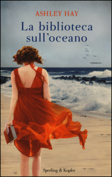 La biblioteca sull'oceano - Ashley Hay