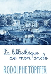 La bibliothèque de mon oncle