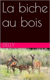 La biche au bois