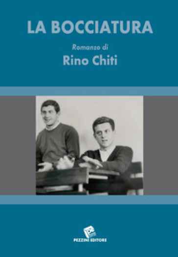 La bocciatura - Rino Chiti
