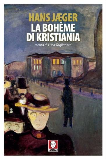 La bohème di Kristiania - Hans Jæger - Luca Taglianetti