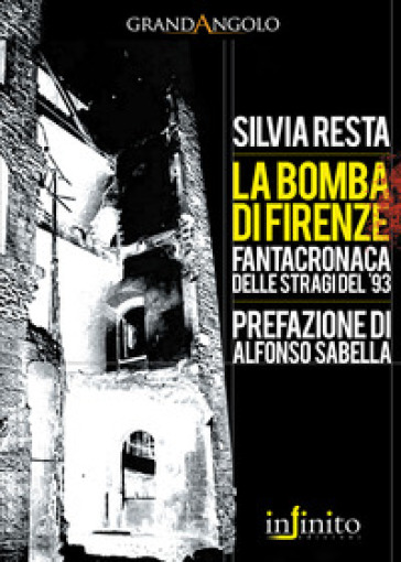 La bomba di Firenze - Silvia Resta