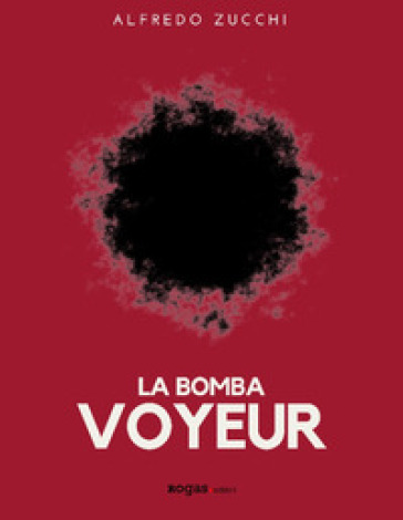 La bomba voyeur - Alfredo Zucchi