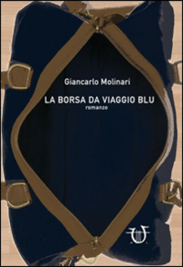 La borsa da viaggio blu - Giancarlo Molinari
