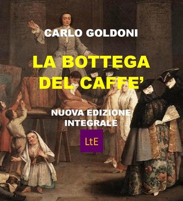 La bottega del caffè - Carlo Goldoni