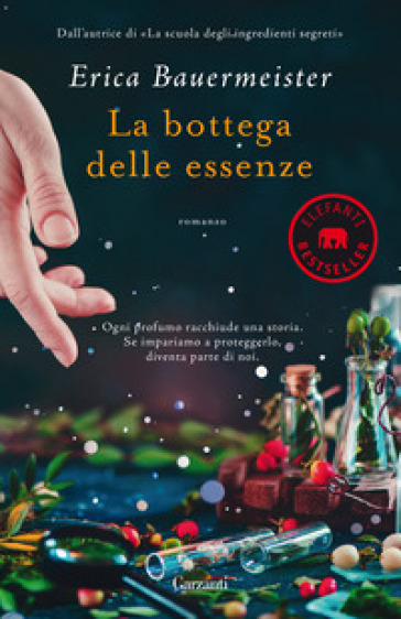 La bottega delle essenze - Erica Bauermeister