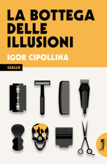 La bottega delle illusioni - Igor Cipollina