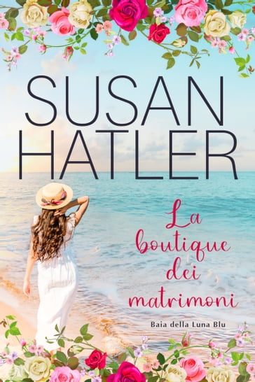 La boutique dei matrimoni - Susan Hatler