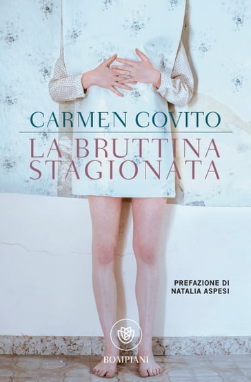 La bruttina stagionata - Carmen Covito