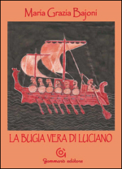 La bugia vera di Luciano