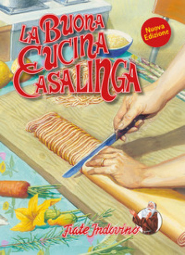 La buona cucina casalinga - Mario Collarini