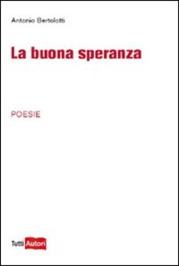 La buona speranza - Antonio Bertolotti