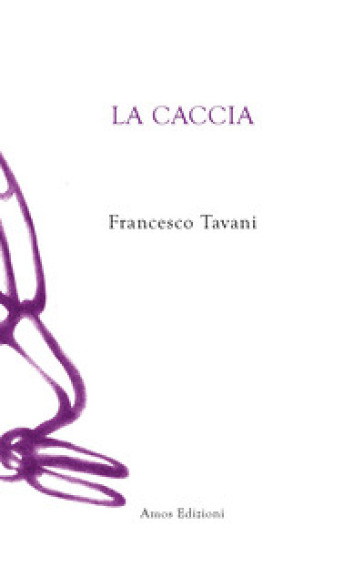 La caccia - Francesco Tavani