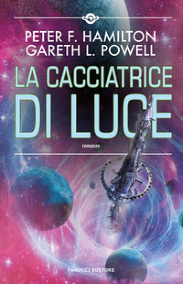 La cacciatrice di luce - Peter F. Hamilton - Gareth L. Powell