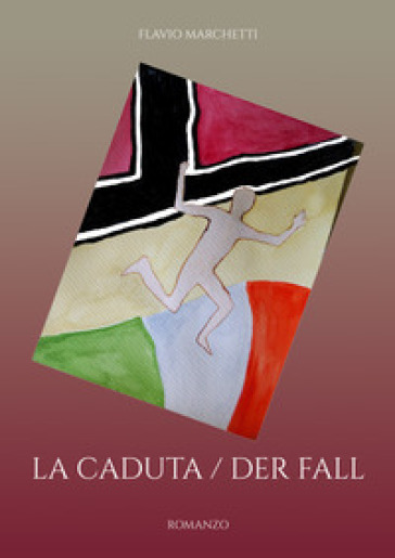 La caduta. Der fall - Flavio Marchetti