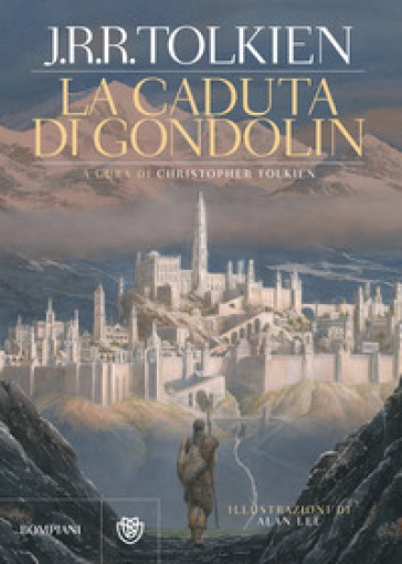 La caduta di Gondolin - John Ronald Reuel Tolkien