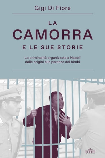 La camorra e le sue storie - Gigi Di Fiore