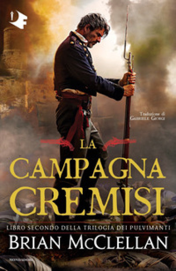 La campagna cremisi - Brian McClellan