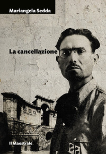 La cancellazione - Mariangela Sedda