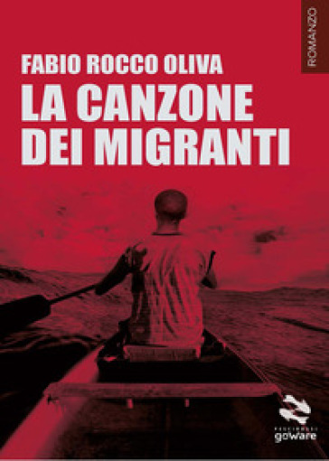 La canzone dei migranti - Fabio Rocco Oliva