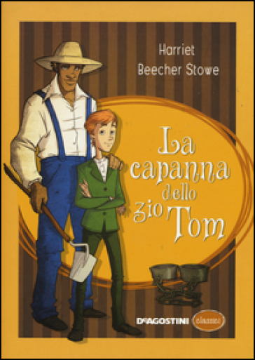 La capanna dello zio Tom - Harriet Beecher Stowe