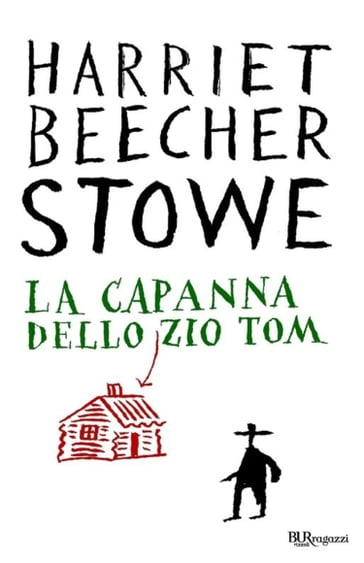 La capanna dello zio Tom - Harriet Beecher Stowe