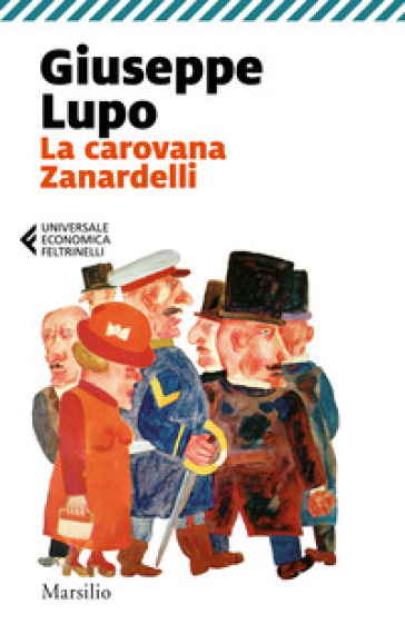 La carovana Zanardelli - Giuseppe Lupo