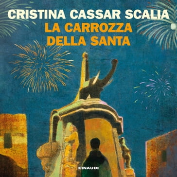 La carrozza della Santa - Cristina Cassar Scalia