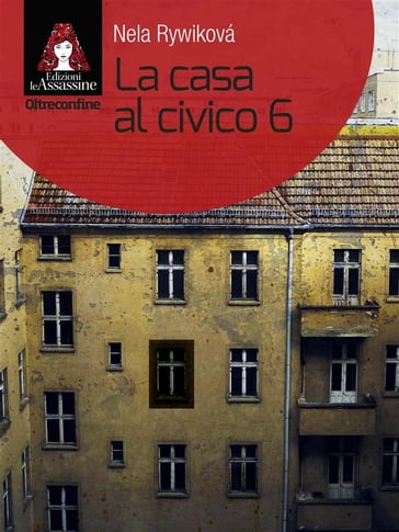 La casa al civico 6 - Nela Rywiková