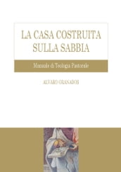 La casa costruita sulla sabbia