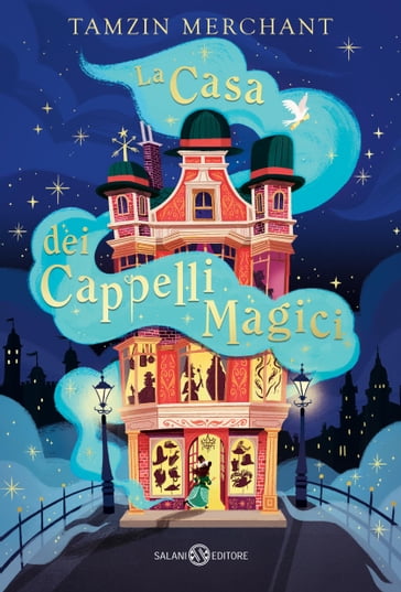 La casa dei cappelli magici - Tamzin Merchant - Paola Escobar