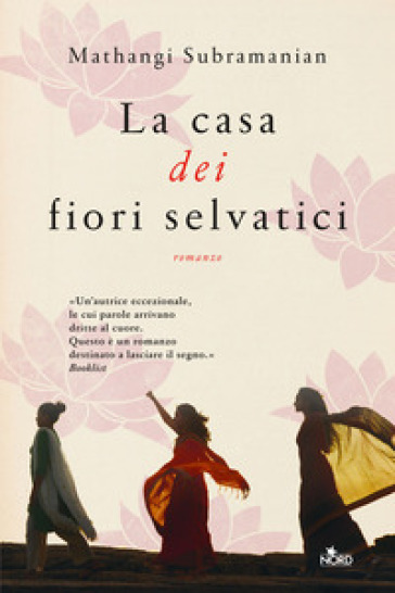 La casa dei fiori selvatici - Mathangi Subramanian