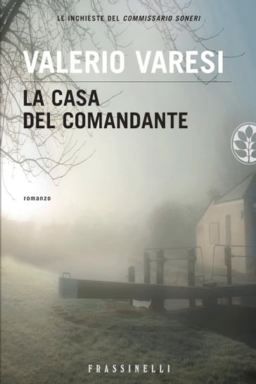 La casa del comandante - Valerio Varesi