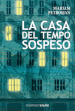 La casa del tempo sospeso