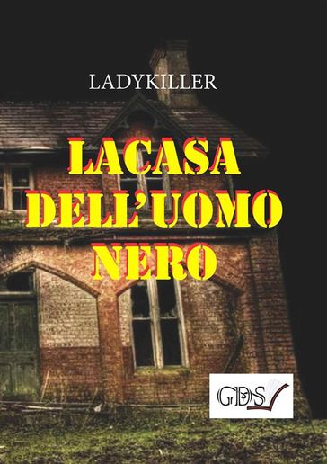 La casa dell'uomo nero - LADY KILLER