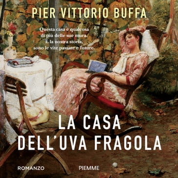 La casa dell'uva fragola - Pier Vittorio Buffa