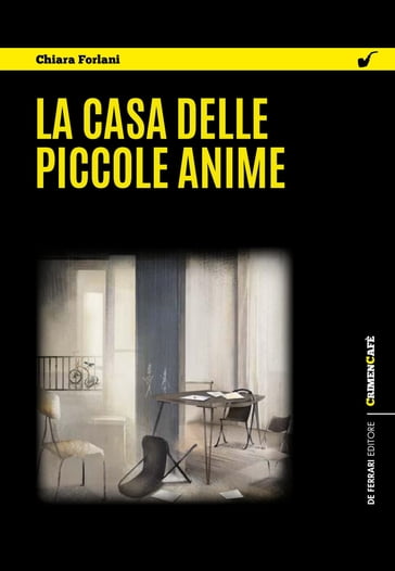 La casa delle piccole anime - Chiara Forlani