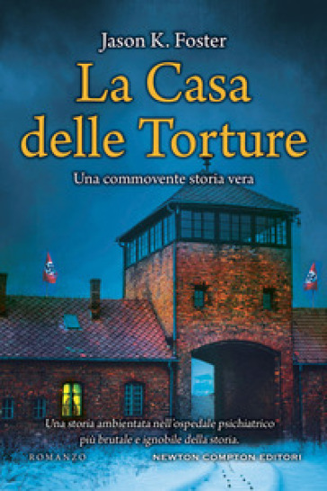 La casa delle torture - Jason K. Foster