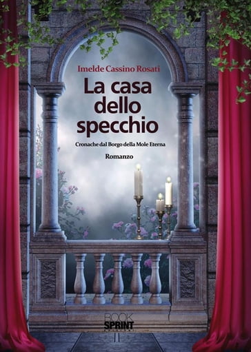 La casa dello specchio - Imelde Cassino Rosati