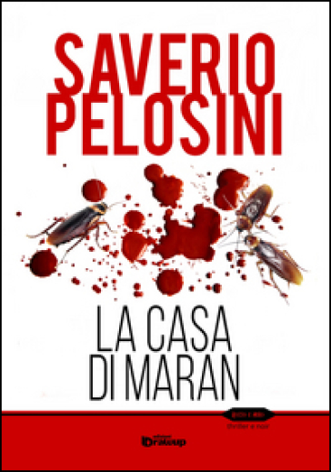 La casa di Maran - Saverio Pelosini